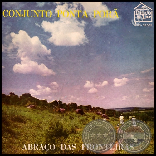ABRACO DAS FRONTEIRAS - CONJUNTO PONTA PORÁ - Año 1962